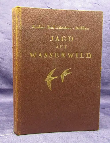 Buchheim Jagd auf Wasserwild 1930 Luxusausgabe Exemplar 14/ 50 Schützen js