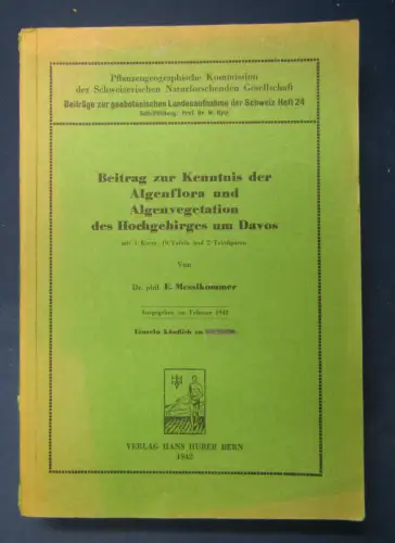 Messikommer Beitrag Kenntnis der Algenflora & Algenvegetation um Davos 1942 sf