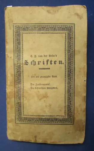 Velde's Schriften 21. Band Der Zaubermantel & Böhmischen Amazonen 1828 selten sf
