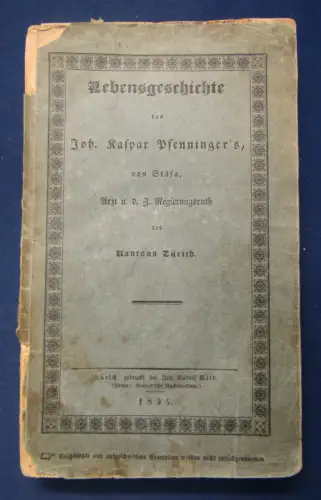 Lebensgeschichte des Joh. Kaspar Pfenninger, von Stasa 1835 Geschichte selten sf