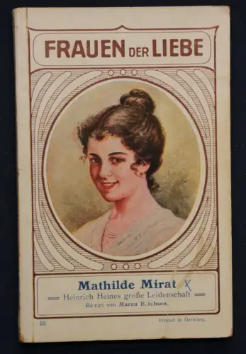 Erichsen Frauen der Liebe Band 33 "Mathile Mirat" um 1925 Liebesroman sf