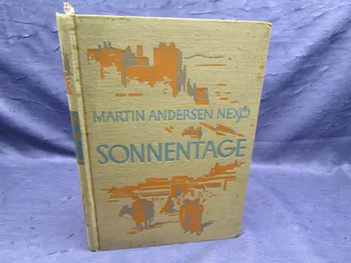 Nexö Sonnentage Reisebilder Aus Andalusien 1927 Reisebericht Belletristik