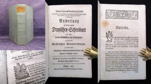 Justi Anweisung zu einer guten Deutschen Schreibart und allen in den Geschäfften