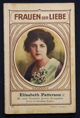 Zenker Frauen der Liebe Band 25 "Elisabeth Patterson" um 1925 Liebesroman sf