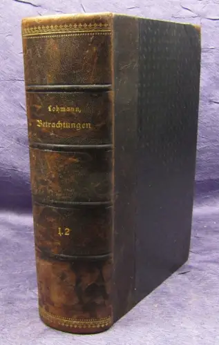 Lohmann Betrachtungen auf alle Tage des Jahres 1894 Theologie Christentum  js