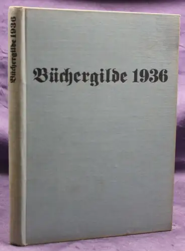 Die Büchergilde Jahrgang 1936 Zeitschrift Geschichte Gesellschaft Politik sf