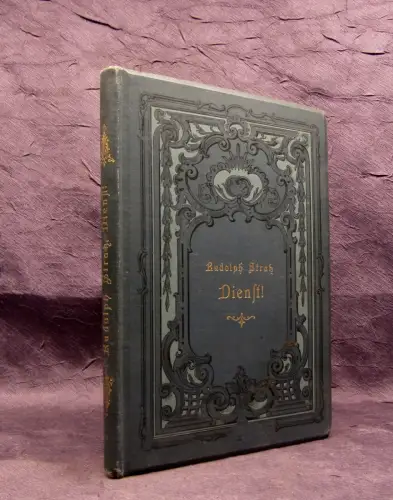 Stratz Rudolph Dienst! Ein Kasernenroman in drei Tagen 1895 js