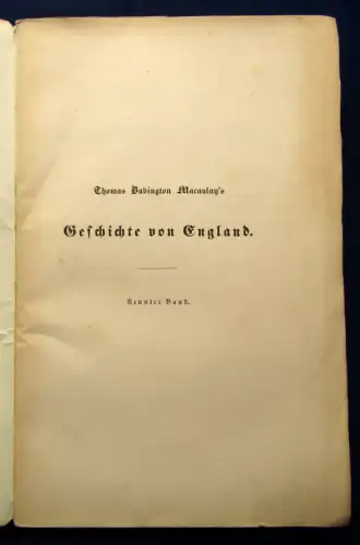 Macaulay`s Geschichte von England seit dem Regierungsantritte Jacobs 1856 9.Bd j