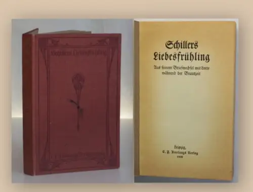 Schillers Liebesfrühling 1909 aus Bibliothek von Osterroth Gedichte Lyriksf