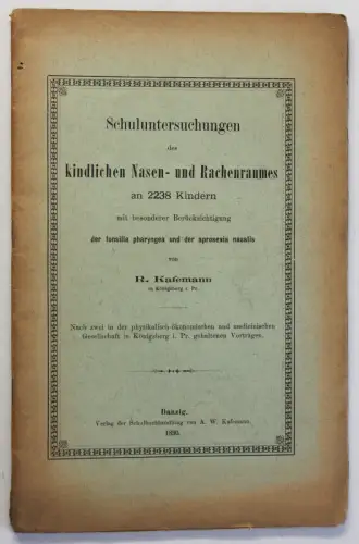 Orig. Prospekt Schuluntersuchungen kindlichen Nasen- & Rachenraumes 1890 sf