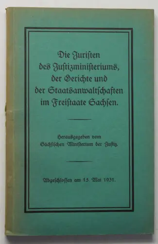 Orig. Prospekt Die Juristen des Kustizministeriums Freistaates Sachsen 1931 sf