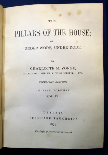 Yonge The Pillars of the House or, Under Wode, under Rode 5 Bde. in 2 1873 js