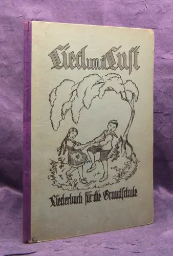 Dölau Lied und Lust Liederbuch für die Grundschule um 1930 Kinderliteratur