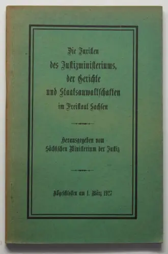 Orig. Prospekt Die Juristen des Kustizministeriums Freistaates Sachsen 1927 sf