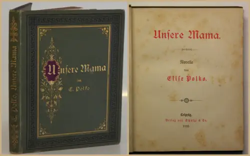 Polko Unsere Mama 1882 Novellen Belletristik dekorativer Einband Klassiker sf
