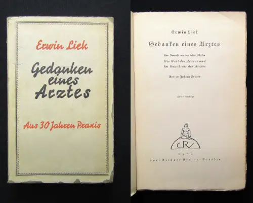 Erwin Liek Gedanken eines Arztes aus 30 Jahren Praxis 1938 Naturwissenschaften