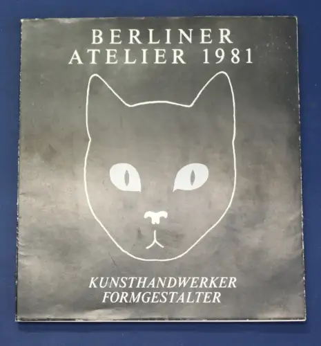 Berliner Atelier 1981 Kunsthandwerker Formgestalter Or. Broschur Handwerk js