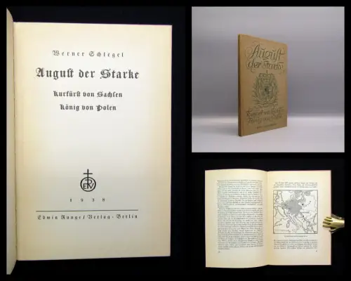Schlegel August der Starke Kurfürst von Sachsen König von Polen 1938 Geschichte