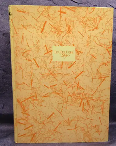 Die Liebesgedichte einer schönen Lyoneser Seilerin namens Louize Labe 1947 js