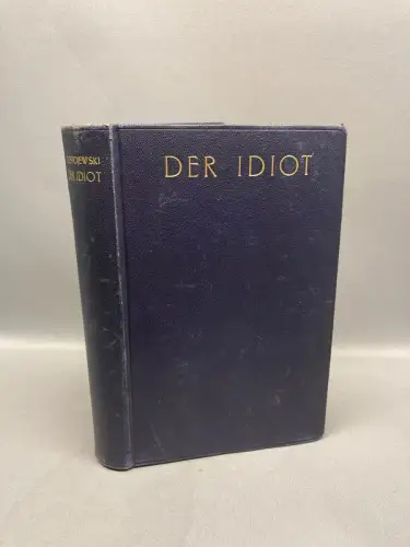 Dostojewski F. M. Der Idiot, Roman 1928 seltene Ganzlederausgabe Literatur