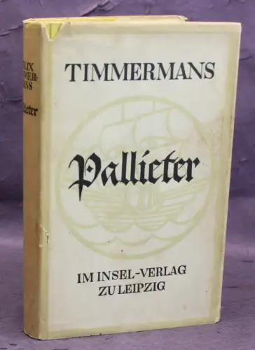 Timmermanns Pallieter 1931 Roman Erzählung Roman Belletristik js
