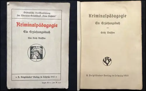 Wulffen, Erich von Kriminalpädagogie. Ein Erziehungsbuch  1915 Kindererziehung