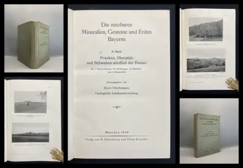 Die nutzbaren Mineralien,Gesteine und Erden Bayerns 2.Bd. Franken,Oberpfalz 1936