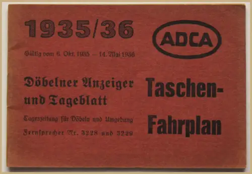 ADCA Taschen- Fahrplan Döbeln 1935/36 Landeskunde Ortskunde Geografie Sachsen sf