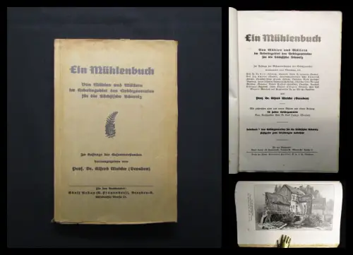 Meiche Ein Mühlenbuch Von Mühlen und Müllern Arbeitsgebiet Sächs. Schweiz 1927
