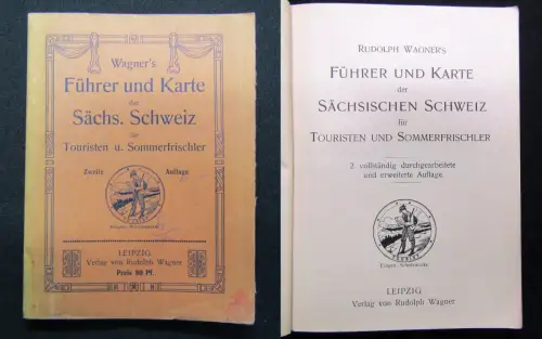 Wagner`s Führer und Karte der Sächsischen Schweiz f. Touristen u.Sommerfrischler