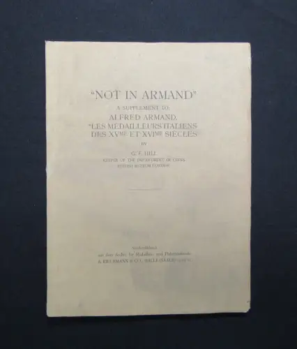 Hill "Not in Armand" A Supplement to: Alfred Armand "Les Medailleurs It. 1920