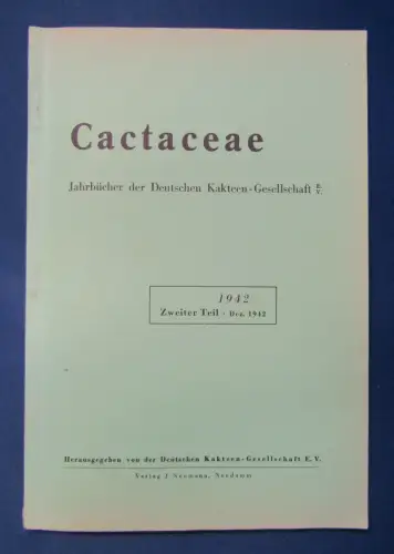 Cactaceae Jahrbücher der Deutschen Kakteengesellschaft E. V. 1942 2. Teil js