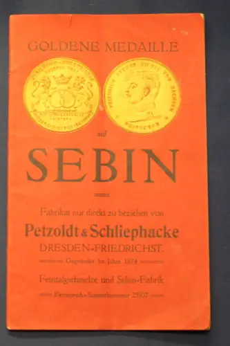 Petzold & Schliephacke Goldene Medaille auf Sebin 1907 Sebinrezepte   js 