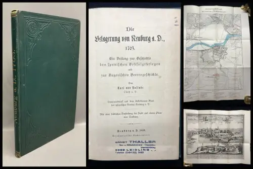 Vallade, Carl von Die Belagerung von Neuburg a. D. 1703, 1889 Militaria Bayern