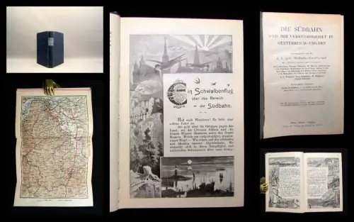 Südbahn-Gesellschaft Die Südbahn u ihr Verkehrsgebiet Oesterreich-Ungarn um 1900
