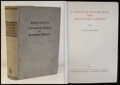 Nadler - Literaturgeschichte der deutschen Schweiz 1932 - Schriftsteller xz
