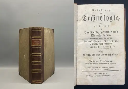 Beckmann Anleitung zur Technologie, oder zur Kentniß der Handwerke, Fabriken[...