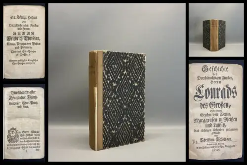 Schöttgen Geschichte des Durchlauchtigen Fürsten Herrn Conrads des Großen 1745