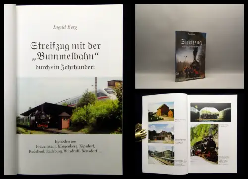 Berg Streifzug mit der "Bummelbahn" durch ein Jhd. 2003 selten Züge Lokomotiven