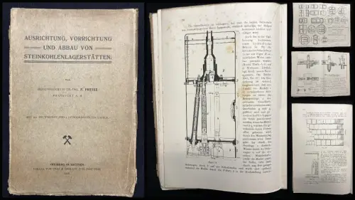 Freise, F. Dr.Bergingenieur Ausrichtung, Vorrichtung u.Abbau von Steinkohle 1908