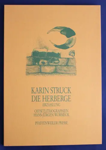 Struck Die Herberge 1981 Pfaffenweiler-Presse 900 Exemplare Erstausgabe sf
