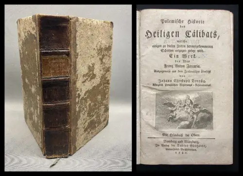 Zaccaria Polemische Historie des Heiligen Cälibats. Ein Werk Abts Franz Anton