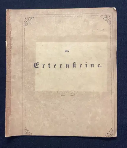 Die Externsteine. Fest- Programm zu Winckelmann`s Geburtstgae am 9.December 1858