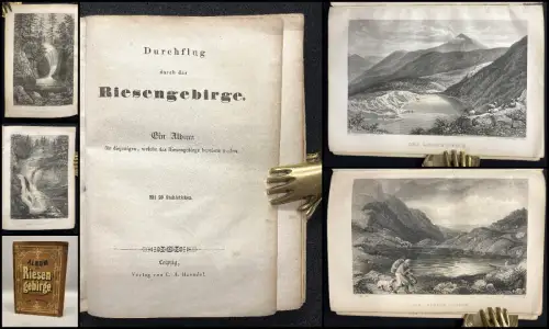 Durchflug durch das Riesengebirge. Ein Album für diejenigen...um 1852 20 Stahlst