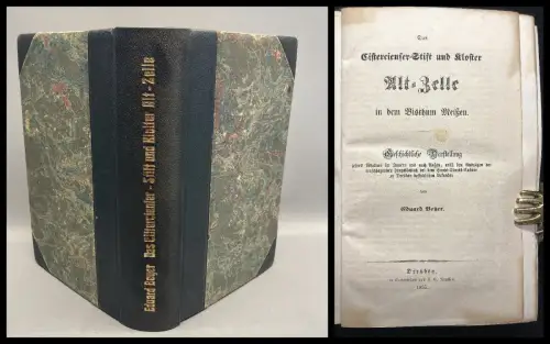 Beyer Die Cistercienser- Stift und Kloster Alt- Zelle in dem Bisthum Meißen 1855