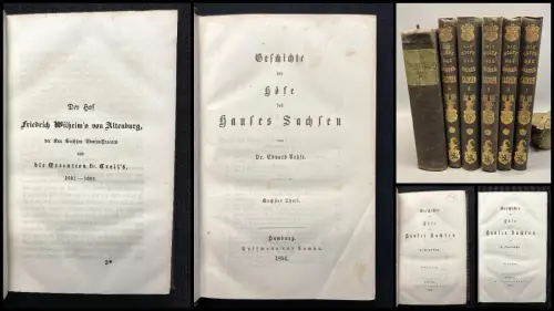 Vehse, Dr. Eduard Geschichte der Höfe des Hauses Sachsen. 7 Bde.  1854