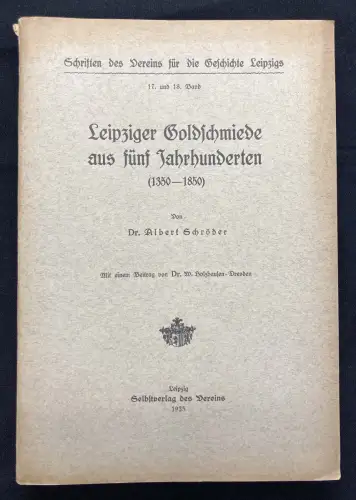 Schröder Leipziger Goldschmiede aus fünf Jahrhunderten(1350- 1850) 1935