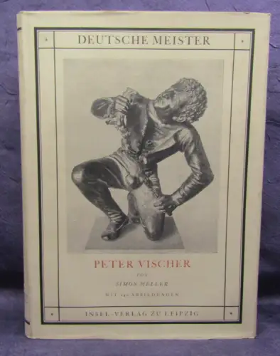 Meller Peter Vischer der Ältere und sine Werkstatt 1925 Insel- Verlag Kunst  js