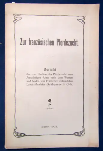 Zur französischen Pferdezucht Bericht Studium der Pferdezucht 1903  js