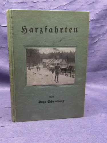 Schomburg Harzfahrten Band 51 o.J. Sammlung belehrender Unterhaltungsschrift js